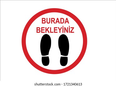 Burada Bekleyiniz("Wait Here" in Turkish) Social Distancing