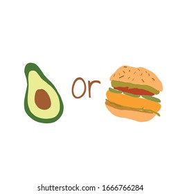 Burger or avocado. Fast food versus healthy lifestyle. 