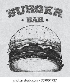 "Burger Bar". Vector hand drawn burger in retro style on grunge background. Good fore icon, fast food emblem, bar sign, bistro logo.