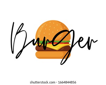 Burger fast food isolated meal with lettering inscription. Hamburger with tomato bow greens juicy fried beef cutlet cheese slice in golden bun with sauce. Cheeseburger flat vector illustration