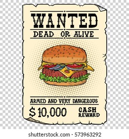 Burger fast food wanted dead or alive