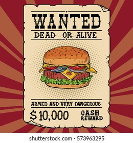 Burger fast food wanted dead or alive