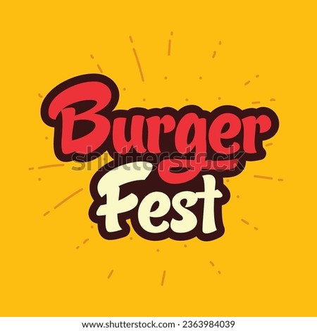 Burger fest typography logo for restaurant to sale burger. Burger fest retro editable text on yellow background.