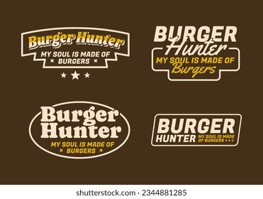 Burger hunter, text art badge in vintage style in four version