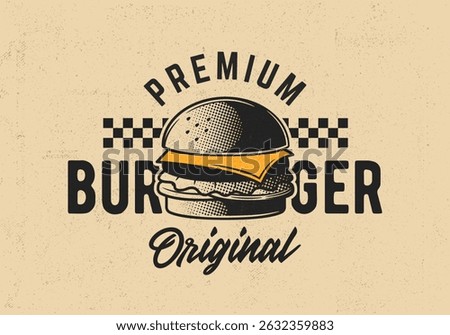Burger logo, poster template. Vintage burger cafe banner, emblem with grunge texture. Trendy vintage burger design for fast food branding and restaurant menu. Vector illustration