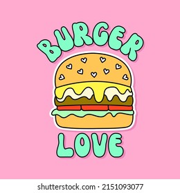 BURGER LOVE RETRO TEXT, ILLUSTRATION OF A BURGER WITH HEART SEEDS, SLOGAN PRINT VECTOR