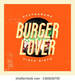 Burger lover retro illustration, graphic design for t-shirt print with burger and funny text "burger lover", apparel design