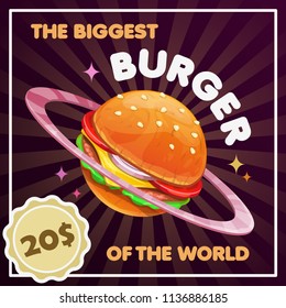 Burger planet illustration. The biggest burger of the world. Vector food banner template.