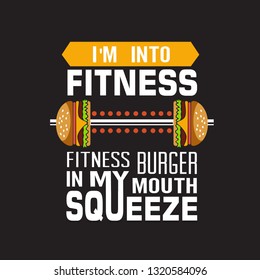 Burger Quote Im Into Fitness Burger Stock Vector (Royalty Free ...