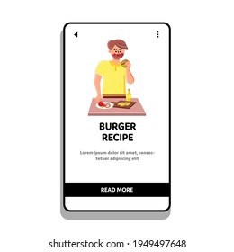 Receta De Burger Preparando Al Hombre En El Vector De Cocina. Deliciosa Receta De Hambre Con Queso, Paprika, Carne E Ingredientes De Salsa Preparan A Los Jóvenes. Carácter Comer Hamburger Web Flat Cartoon Illustración