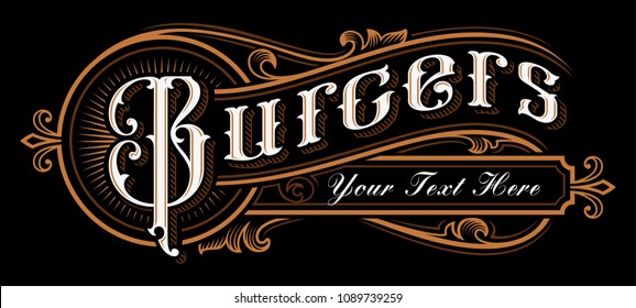 Burgers Lettering design. Vintage label of catering on dark background. All objects, text are on the separate groups.