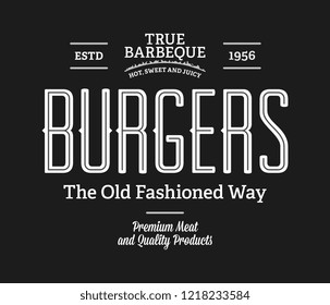 Burgers true barbeque white on black is a vector illustration about street food