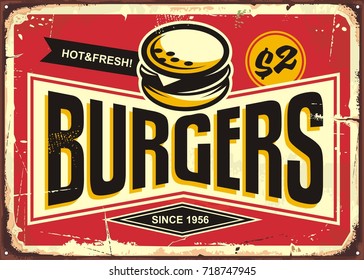 Burgers vintage tin sign with creative typo and burger icon. Fast food restaurant promotional retro sign board. Vector illustration.
