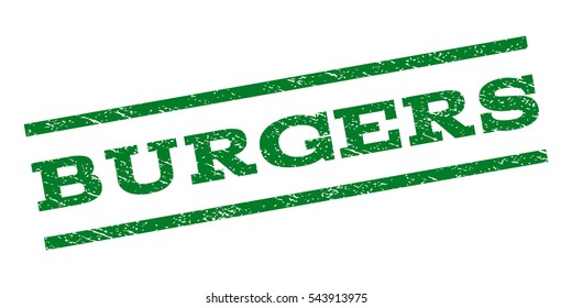 Burgers watermark stamp. Text caption between parallel lines with grunge design style. Rubber seal stamp with unclean texture. Vector green color ink imprint on a white background.