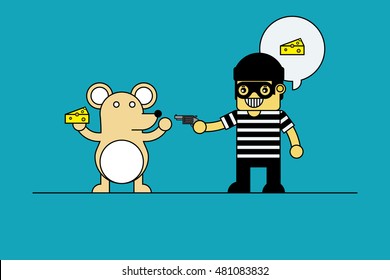 Burglar robbing cheese from mouse.