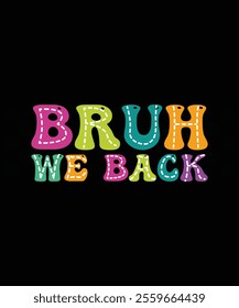 Burh we back Retro, Back-to-School Supplies Vectors, School Outfit Teacher Gifts, Educational Tools And Student Life, Back-to-School Bash And Decor, Kids Fashion And Trends, BackToSchoolVibes