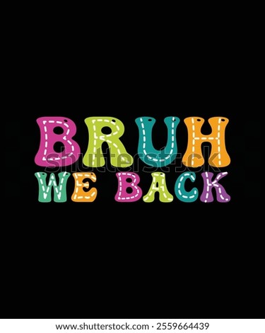 Burh we back Retro, Back-to-School Supplies Vectors, School Outfit Teacher Gifts, Educational Tools And Student Life, Back-to-School Bash And Decor, Kids Fashion And Trends, BackToSchoolVibes