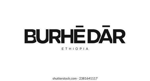 Burhe Dar in the Ethiopia emblem for print and web. Design features geometric style, vector illustration with bold typography in modern font. Graphic slogan lettering isolated on white background.