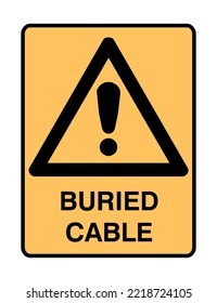  Buried Cable- International Warning Signs - Caution Signs - Hazard Signs - Safety, underground Cable line Triangle Yellow Landscape Vector Sign.