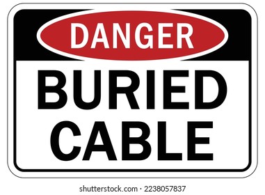 Buried cable warning sign and labels