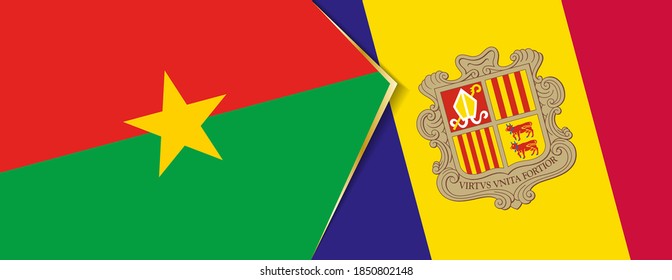 Burkina Faso and Andorra flags, two vector flags symbol of relationship or confrontation.