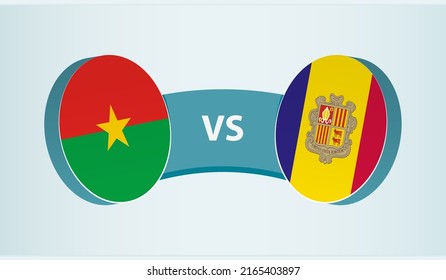 Burkina Faso versus Andorra, team sports competition concept. Round flag of countries.