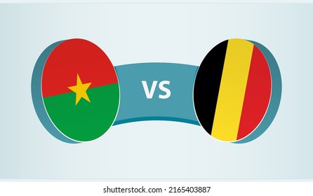 Burkina Faso versus Belgium, team sports competition concept. Round flag of countries.
