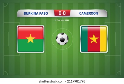 Burkina Faso vs Cameroon scoreboard broadcast template for sport soccer africa tournament 2021 Round Third place play-off and football championship in cameroon vector illustration