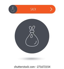 Burlap sack icon. Textile bag sign symbol. Gray flat circle button. Orange button with arrow. Vector