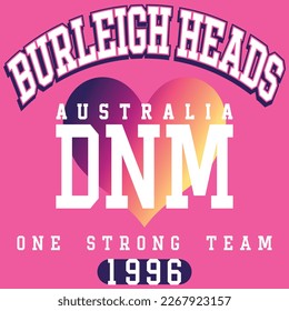 Burleigh Heads island Beach  Australia One Strong team College design  Sport team Varsity Style  Heart gradient 