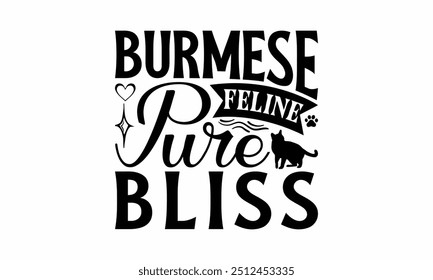 Burmese Feline Pure Bliss - Design De Camiseta De Gato Birmanês, Ilustração Para Impressões Em T-Shirts E Sacos, Cartazes, Cartões, Fundo Branco Isolado.