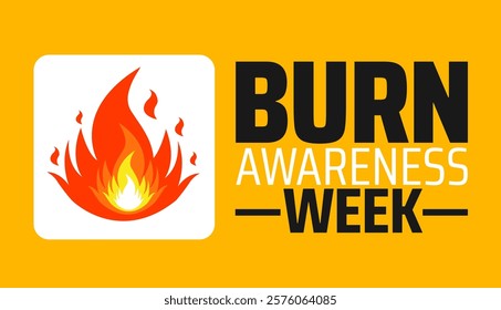 Burn Awareness Week background banner or poster design template. observed every year in February. Holiday concept. Use to any Template, card, poster, placard, template.