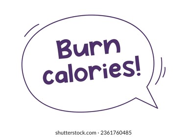 Burn Calories Speech Bubble Vector Illustration