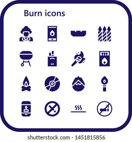 burn icon set. 16 filled burn icons.  Simple modern icons about  - Firefighter, Fire, Ashtray, Candles, Charcoal, Cigarettes, Torch, Matches, Campfire, Compact disc, Forest fire