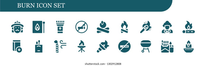  burn icon set. 18 filled burn icons.  Simple modern icons about  - Firefighter, Match, Torch, No smoking, Campfire, Bonfire, Cd, Cigarettes, Candle, Charcoal, Cigarette