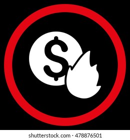 Burn Money vector bicolor rounded icon. Image style is a flat icon symbol inside a circle, red and white colors, black background.