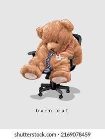 burn out slogan with bear doll sitting wearily on office chair vector illustration