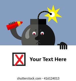 Burning bomb making red X check mark in check box. Voting. Bad Choice. Rejection. Flat style vector illustration . Funny cartoon character