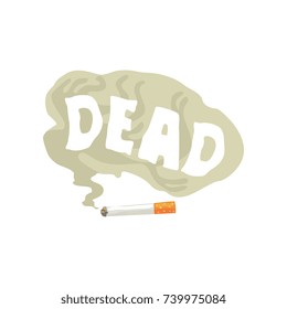Burning cigarette and Dead word in a cloud of smoke, bad habit, nicotine addiction cartoon vector Illustration