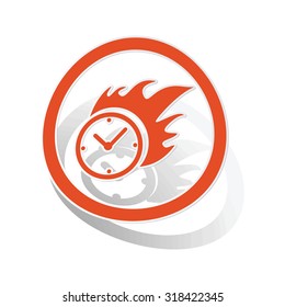 Burning clock sign sticker, orange circle with image inside, on white background