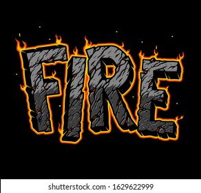 Burning Fire word concept with broken sand texture in vintage style isolated vector illustration