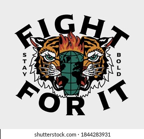 Burning Globe Inside Tiger Head Illustration with Fight For it Slogan Vector Artwork on White Background for Apparel and Other Uses