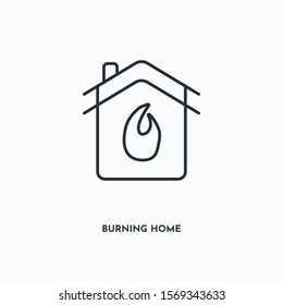 Burning home outline icon. Simple linear element illustration. Isolated line Burning home icon on white background. Thin stroke sign can be used for web, mobile and UI.