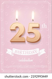 Burning number 25 birthday candle with vintage ribbon and birthday celebration text on textured pink background in postcard format. Vector vertical twenty five birthday invitation template