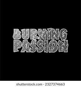 burning passion slogan metal texture vector