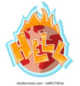 
Burning red planet earth and graffiti inscription Hell. Hell on the earth due to coronavirus covid-19 2019-ncov and forest fires