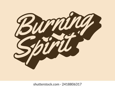 Burning spirit. Text effect design in vintage or retro style