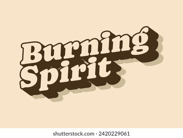 Burning spirit. Text effect design in vintage or retro style