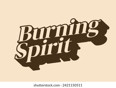 Burning spirit. Text effect design in vintage or retro style