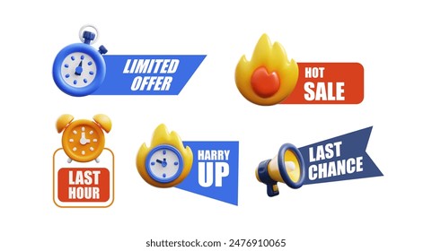 Burning stopwatch, alarm clock with and loudspeaker 3d vector icons set with lettering. Harry up, hot sale, last chance, limited offer motivational stickers design. Deadline, time management concept